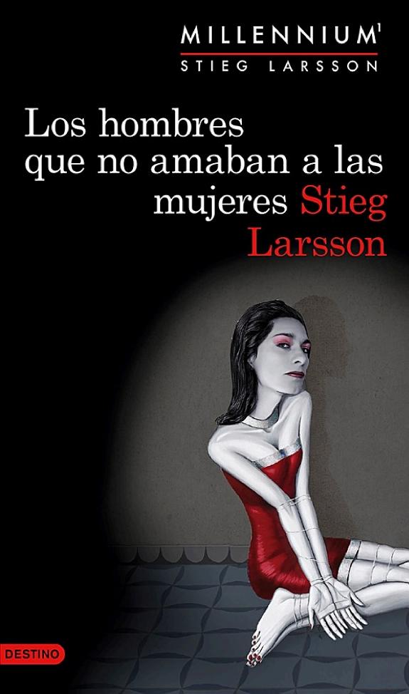 Los hombres que no amaban a las mujeres (Serie Millennium 1)