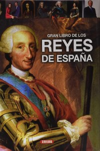 Gran libro de los reyes de España