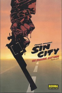 Sin City. Ese cobarde bastardo. Segunda parte.