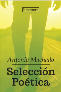 Antonio Machado Seleccion poetica