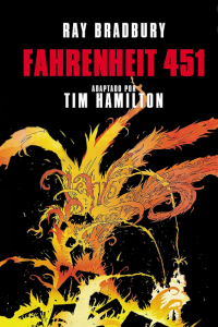 Fahrenheit 451 (Novela gráfica) / Ray Bradbury's Fahrenheit 451