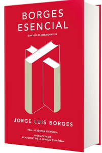 Borges esencial. Edición Conmemorativa